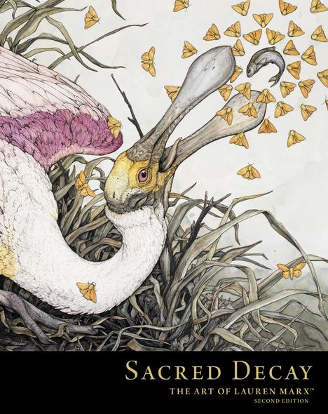 "SA-CRED DE-CAY - THE ART OF LAU-REN MARX, Se-cond E-di-tion." 

Illustration: Vogel mit Schmetterlingen im Gras.
