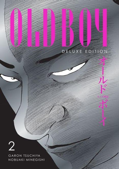 "OLD BOY DELUXE EDITION", jap. Schriftzeichen, Autoren: Garon Tsuchiya, Nobuaki Minegishi, Vol. 2, Gesicht in Grautönen.