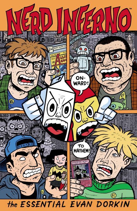 Titel: "NERD INFERNO". Unten: "the ESSENTIAL EVAN DORKIN". Comic-Stil, Charaktere mit intensiven Gesichtsausdrücken.