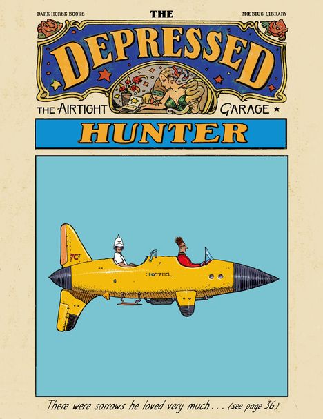 Der Text lautet: "THE DEPRESSED HUNTER", "THE AIRTIGHT GARAGE", "There were sorrows he loved very much...". Illustration eines gelben Fluggeräts mit zwei Piloten.