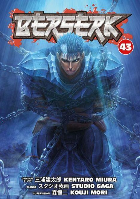 Oben: "Berserk 43". Unten: "Kentaro Miura", "Studio Gaga", "Kouji Mori". Illustration eines Kriegers in blauer Rüstung, in Ketten.