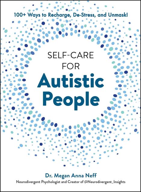 Megan Anna Neff: Self-Care for Autistic People, Buch