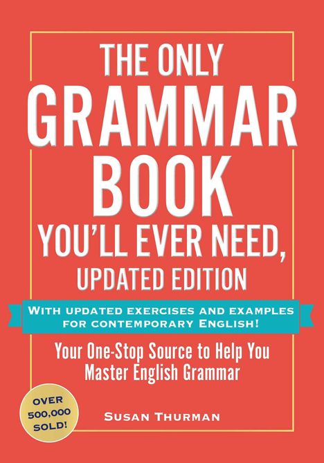 Susan Thurman: The Only Grammar Book You'll Ever Need, Updated Edition, Buch