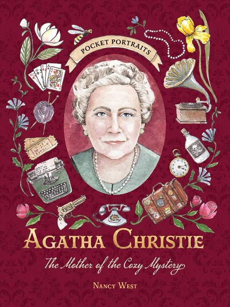 Text: "Pocket Portraits", "Agatha Christie", "The Mother of the Cozy Mystery", "Nancy West".  
Illustration mit Blumen, Telefon, Pistole, Schreibmaschine.