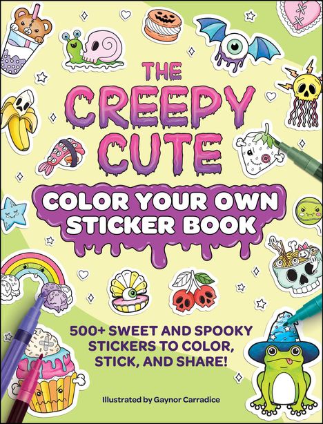 Der Text zeigt drei Titel: "The Creepy Cute", "Color Your Own Sticker Book" und "500+ Sweet and Spooky Stickers". Es gibt Sticker von gruseligen und süßen Motiven wie einem Frosch mit Hut, einem Totenkopf und einem Regenbogen.