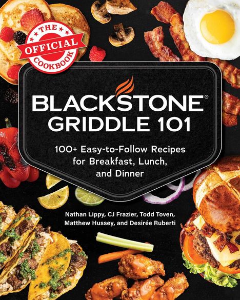 "Blackstone Griddle 101" und "100+ Easy-to-Follow Recipes for Breakfast, Lunch, and Dinner" steht auf einem Cover mit Speisen.