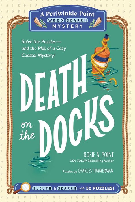 Text: "DEATH on the DOCKS", "Solve the Puzzles...", "Rosie A. Point", "Charles Timmerman". Illustration: Boje im Wasser.