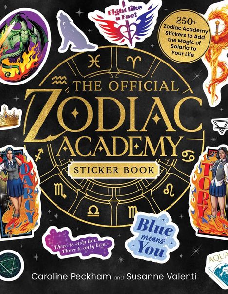 Texte: "Fight like a Fae!", "250+ Zodiac Academy Stickers...", "Darcy", "Blue means You", "Tory". Illustrationen: Drachen, Schwert.