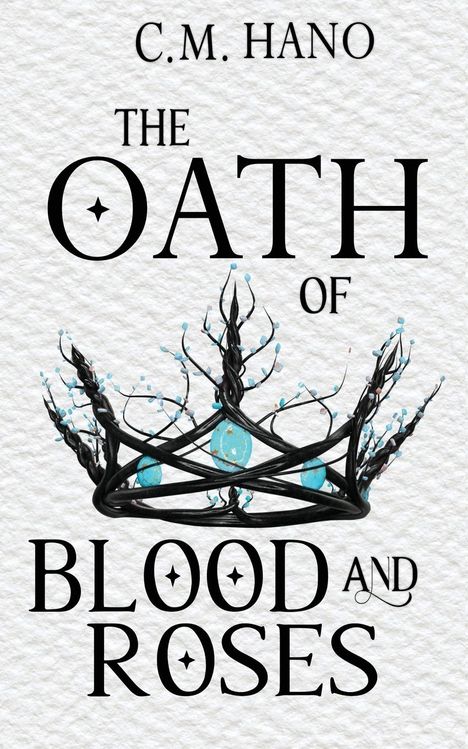 C. M. Hano: The Oath of Blood &amp; Roses, Buch