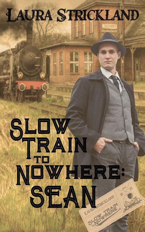 Laura Strickland: Slow Train to Nowhere, Buch