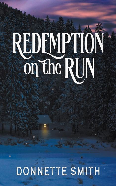 Donnette Smith: Redemption on the Run, Buch