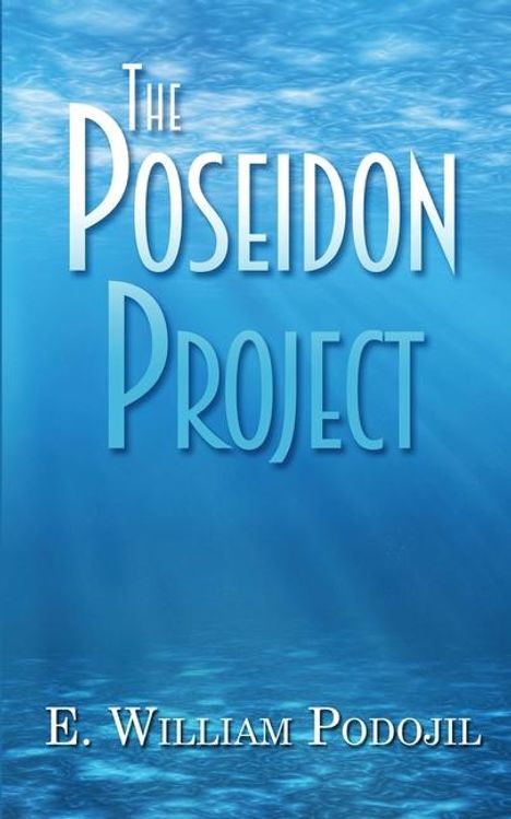 E William Podojil: The Poseidon Project, Buch