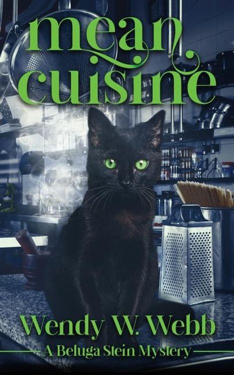 Wendy W Webb: Mean Cuisine, Buch