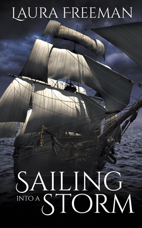 Laura Freeman: Sailing into a Storm, Buch