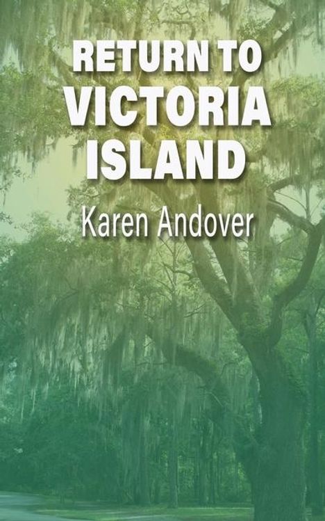 Karen Andover: Return to Victoria Island, Buch