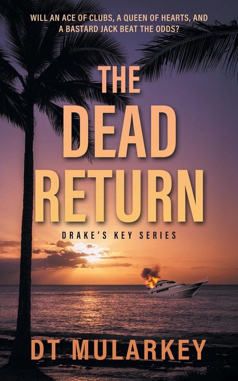 Dt Mularkey: The Dead Return, Buch