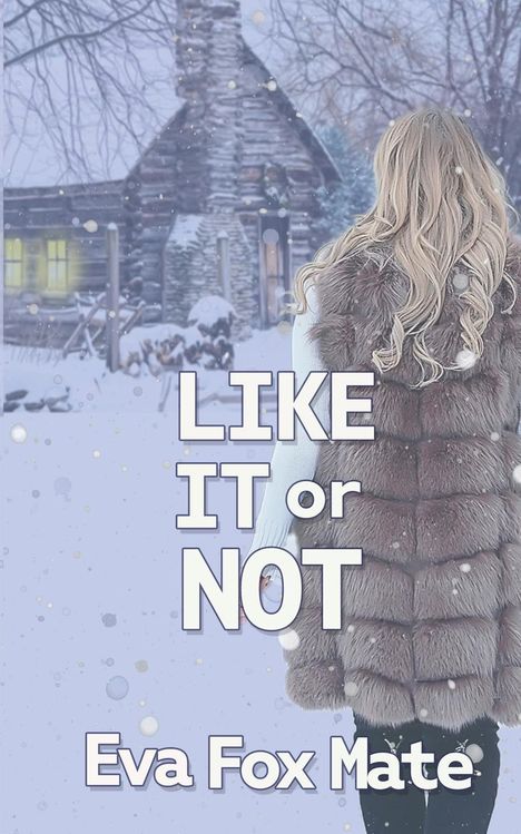 Eva Fox Mate: Like It or Not, Buch