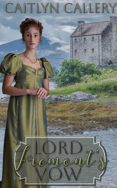 "Caitlyn Gallery" und "Lord Fremont’s Vow" oben und unten in einem Schloss- und Natur-Hintergrund mit einer Frau im Fokus.