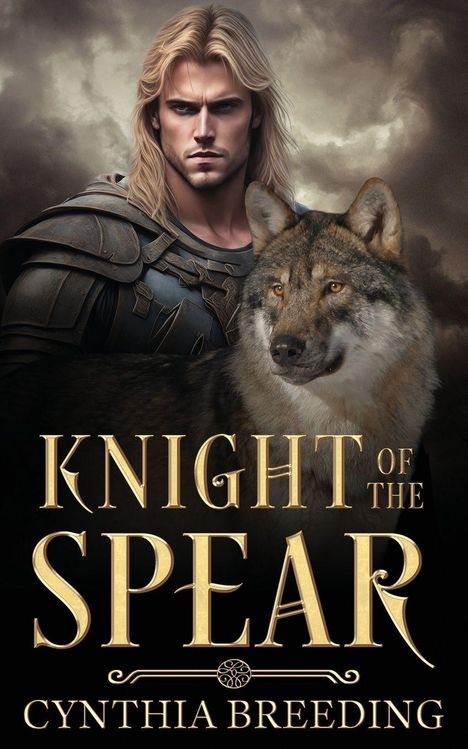 „Knight of the Spear“ und „Cynthia Breeding“. Illustration: Blonder Ritter in Rüstung neben einem Wolf.