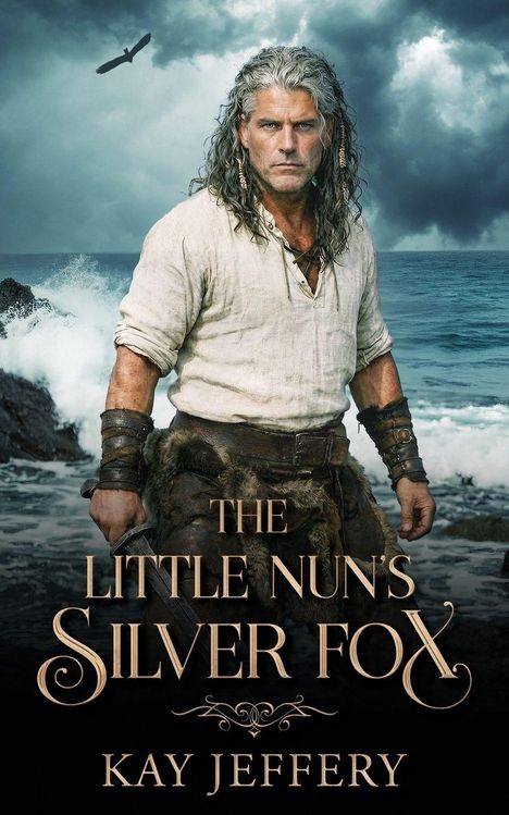 Text: "THE LITTLE NUN'S SILVER FOX KAY JEFFERY". Ein Mann mit langem grauem Haar steht vor einer stürmischen Küste.