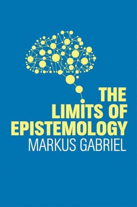 Markus Gabriel: The Limits of Epistemology, Buch