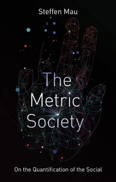 Steffen Mau: The Metric Society, Buch