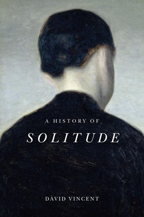 David Vincent: A History of Solitude, Buch