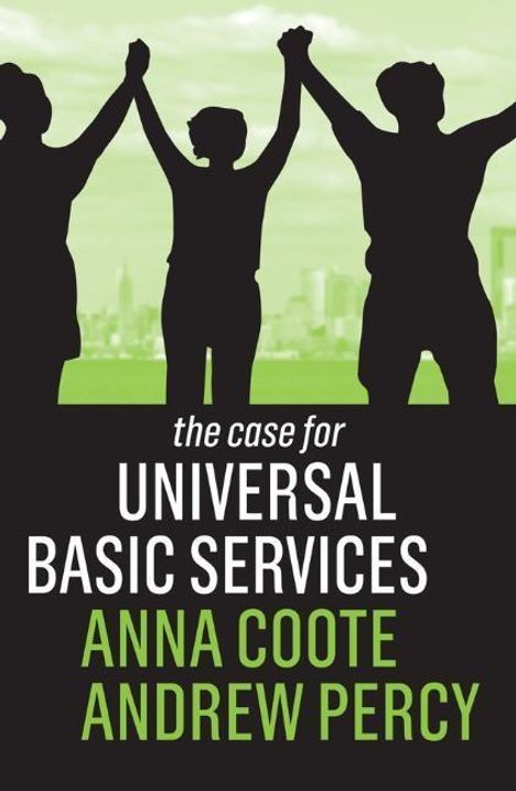 Anna Coote: The Case for Universal Basic Services, Buch
