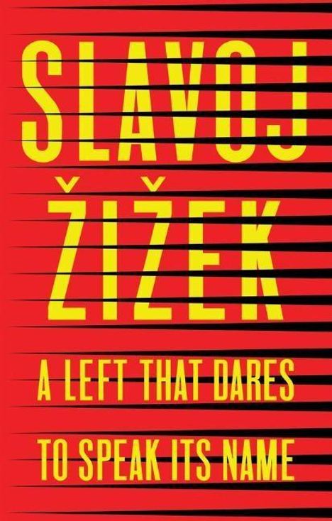 Slavoj Zizek: A Left That Dares to Speak Its Name, Buch
