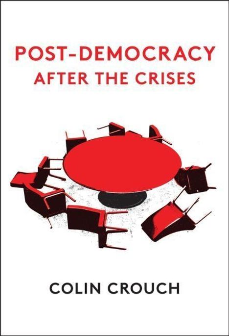 Colin Crouch: Post-Democracy After the Crises, Buch