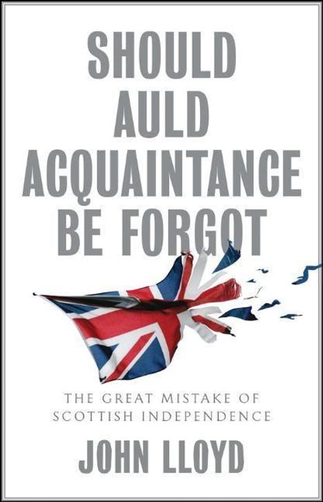 John Lloyd (Amalgamated Engineering and Electrical Union): Should Auld Acquaintance Be Forgot, Buch