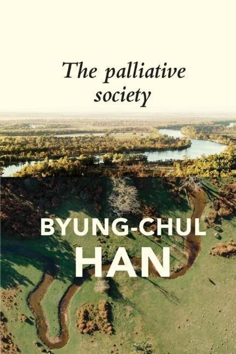 Byung-Chul Han: The Palliative Society, Buch