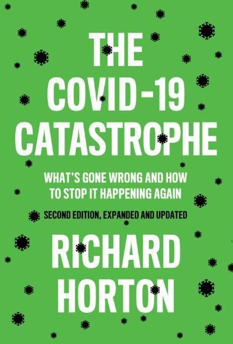 Richard Horton: The COVID-19 Catastrophe, Buch