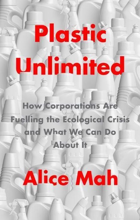 Alice Mah: Plastic Unlimited, Buch