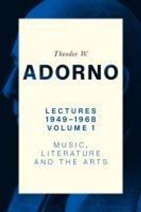 Theodor W. Adorno (1903-1969): Lectures 1949-1968, Volume 1, Buch