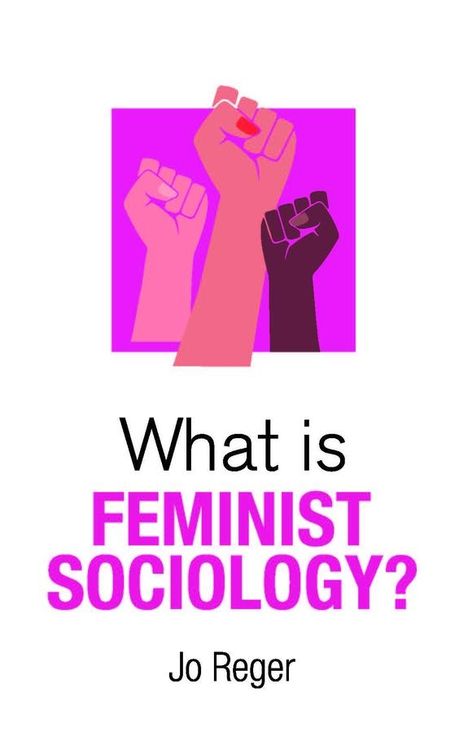 Jo Reger: What is Feminist Sociology?, Buch