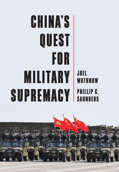 Joel Wuthnow: China's Quest for Military Supremacy, Buch