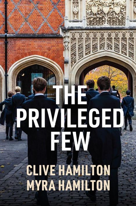 Clive Hamilton: The Privileged Few, Buch