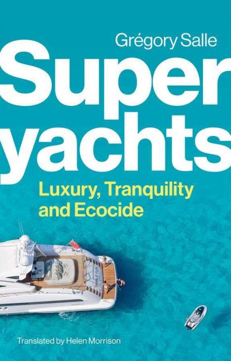Gregory Salle: Superyachts, Buch