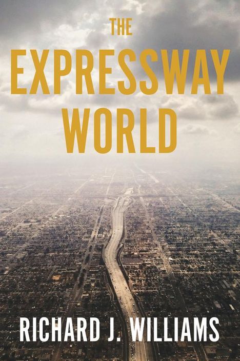 Richard J Williams: The Expressway World, Buch