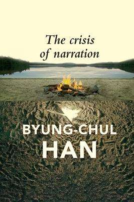 Byung-Chul Han: The Crisis of Narration, Buch