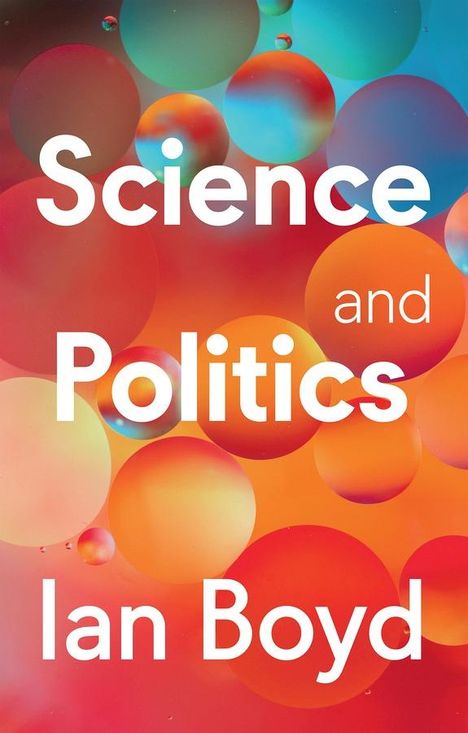 Ian Boyd: Science and Politics, Buch