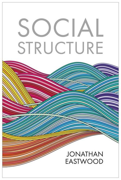 Jonathan Eastwood: Social Structure, Buch