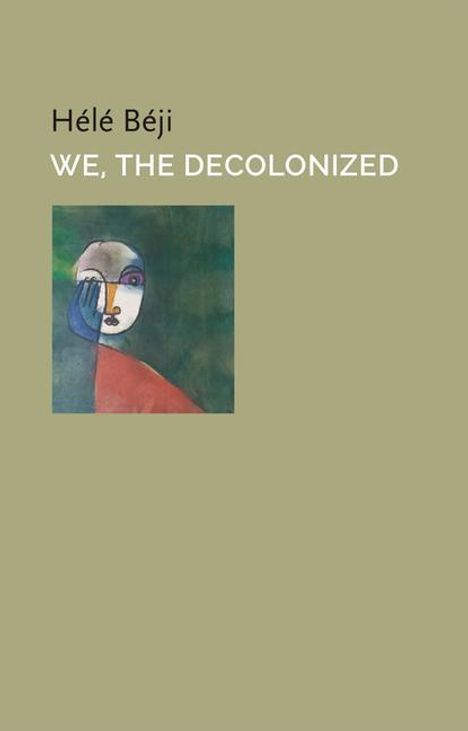Hele Beji: We, the Decolonized, Buch