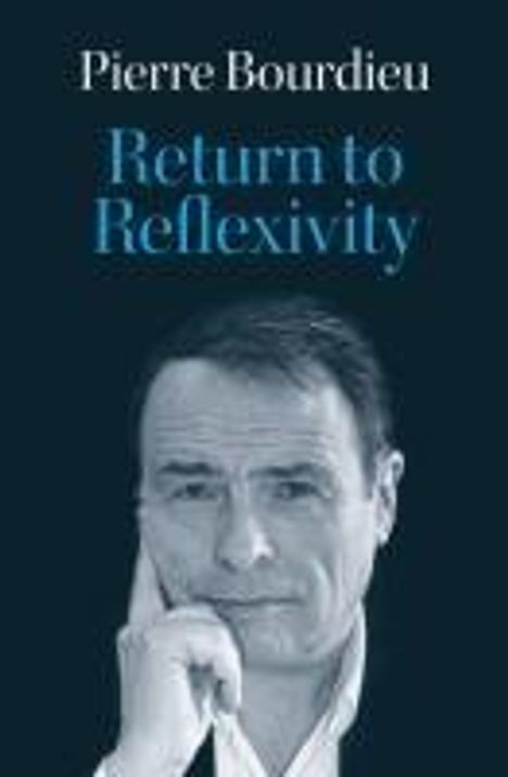 Pierre Bourdieu: Return to Reflexivity, Buch