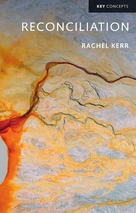 Oben steht "RECONCILIATION" und "RACHEL KERR". Darunter ein abstraktes Muster in warmen Gelb- und Orangetönen.