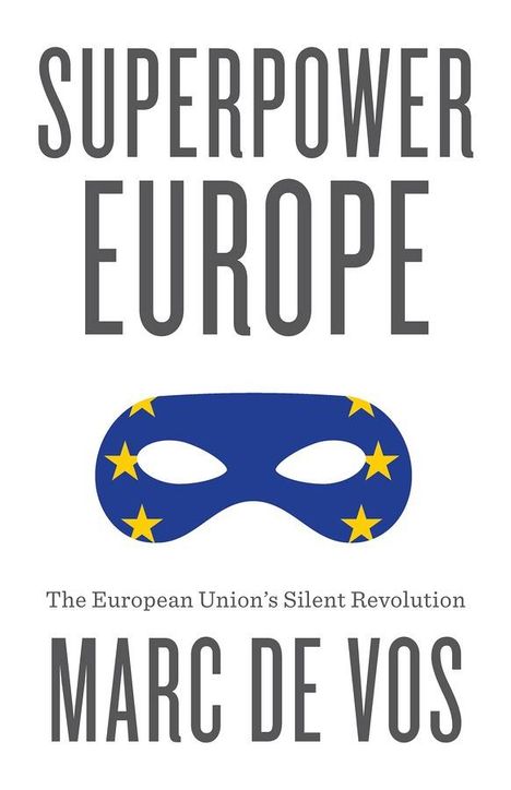 Marc De Vos: Superpower Europe, Buch