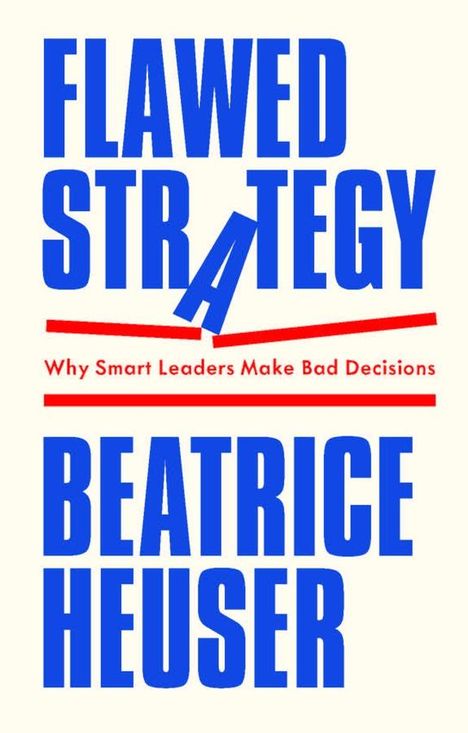 Beatrice Heuser: Flawed Strategy, Buch