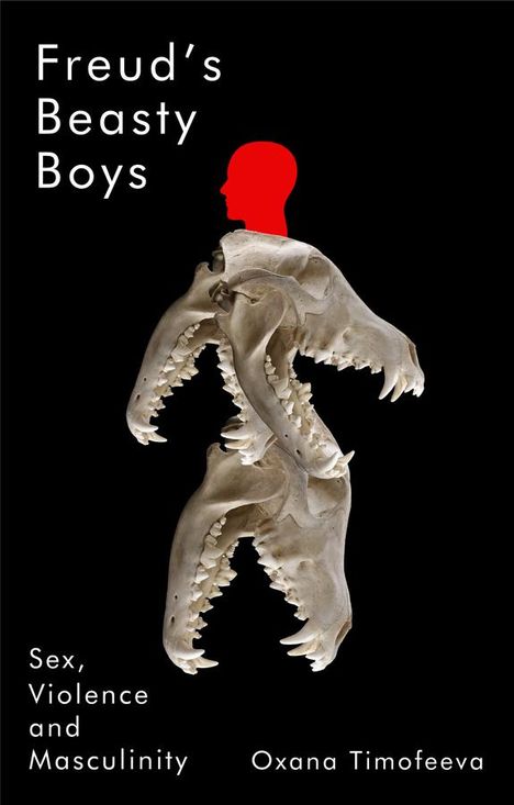 Oxana Timofeeva: Freud's Beasty Boys, Buch