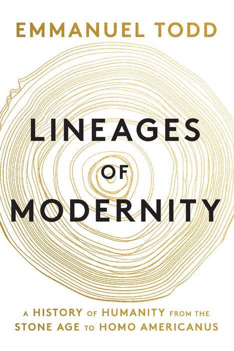 Emmanuel Todd: Lineages of Modernity, Buch